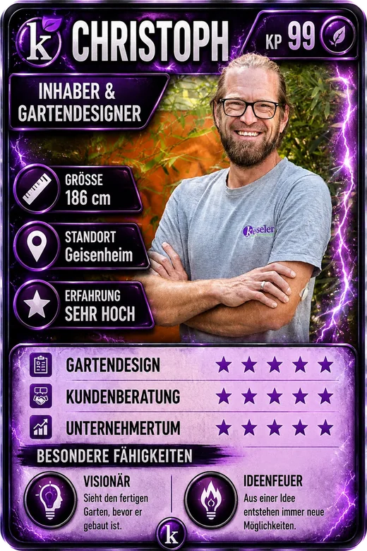 Sammelkarte von Christoph, KP 99, Inhaber und Gartendesigner. Standort Geisenheim, Erfahrung sehr hoch. Gartendesign, Kundenberatung und Unternehmertum je fünf Sterne. Besondere Fähigkeiten: Visionär und Ideenfeuer.